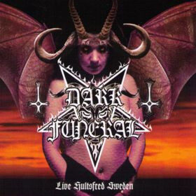 Dark Funeral – Dark Funeral and Bathory – Live Hultsfred Sweden – Demo 1983-1984 (2002)