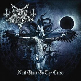 Dark Funeral – Nail Them To The Cross (2015)