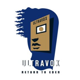 Ultravox – Return To Eden (2010)