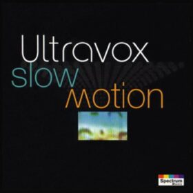 Ultravox – Slow Motion (1993)