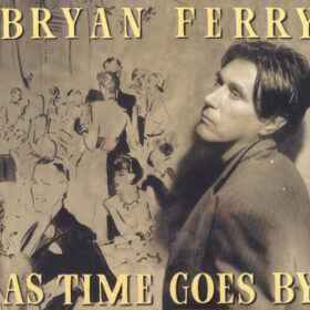 Bryan Ferry – As Time Goes By (1999)