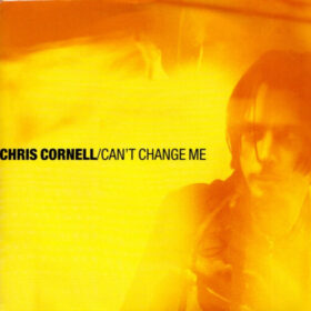 Chris Cornell – Can’t Change Me (1999)