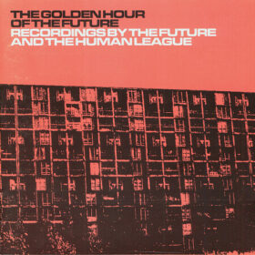 The Human League – The Golden Hour Of The Future (2002)