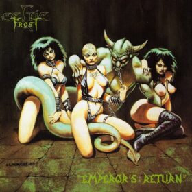 Celtic Frost – Emperor’s Return (1985)