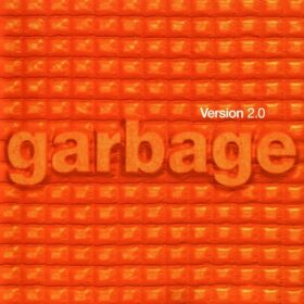 Garbage – Version 2.0 (1998)