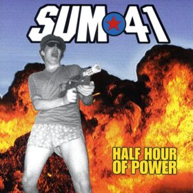 Sum 41 – Half Hour Of Power (2000)