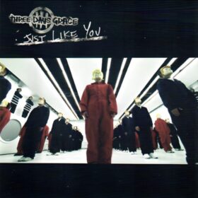 Three Days Grace – Just like You (2003)