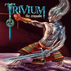 Trivium – The Crusade (2006)