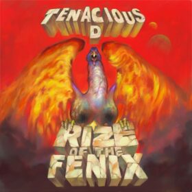 Tenacious D – Rize Of The Fenix (2012)