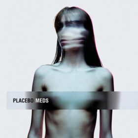 Placebo – Meds (2006)